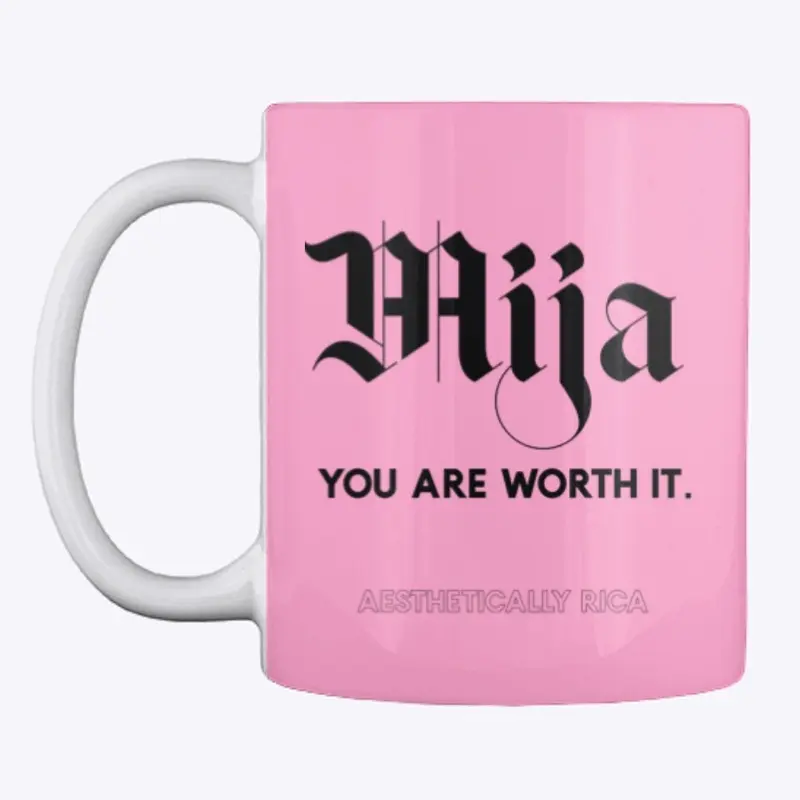 MIJA YOU ARE WORTH IT 